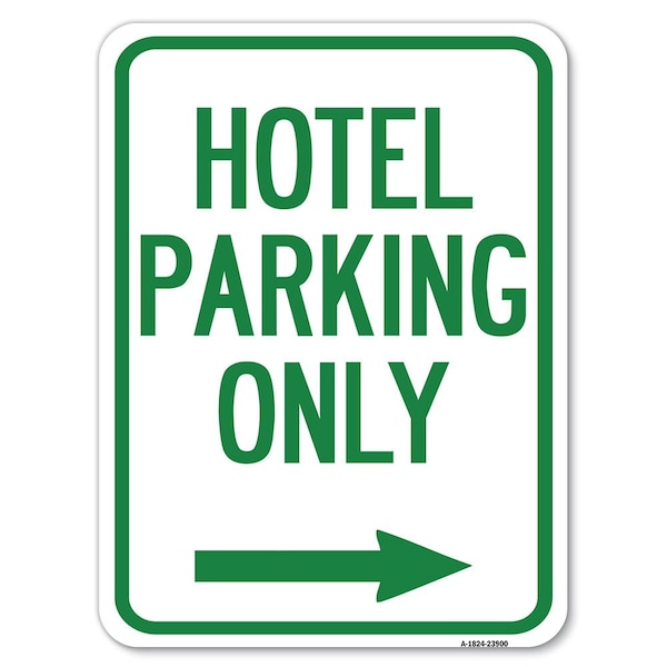 Signmission Hotel Parking With Right Arrow Heavy-Gauge Aluminum Rust Proof Parking Sign, 18" x 24", A-1824-23900 A-1824-23900 - main